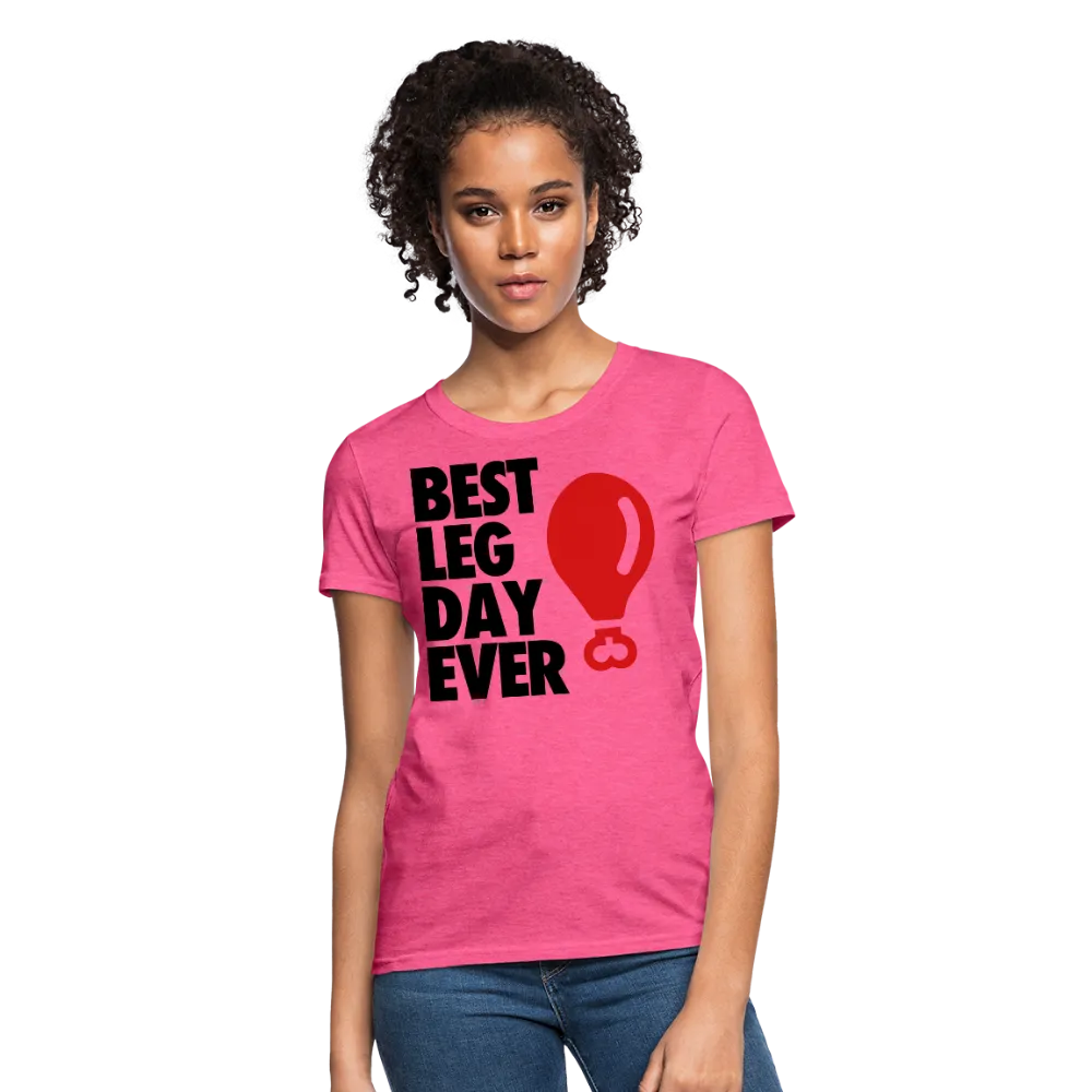 Best Leg Day Ever Women's T-Shirt